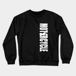 Motorcycle, motorcycles lovers Crewneck Sweatshirt